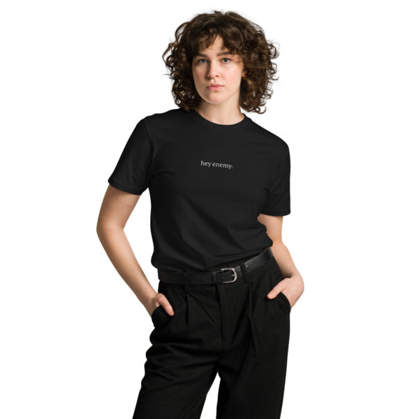 hey enemy Premium Embroidered Cotton Tee (Unisex) - Image 2