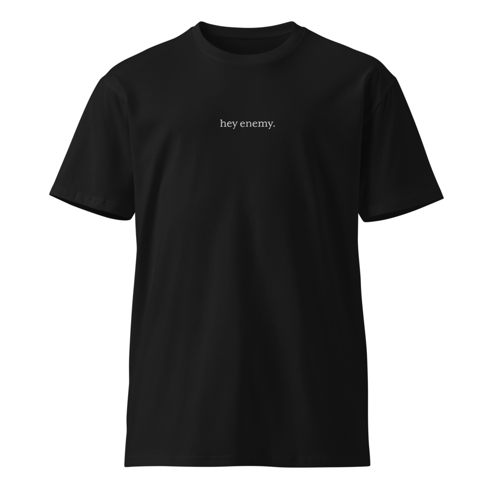 Featured image for “hey enemy Premium Embroidered Cotton Tee (Unisex)”